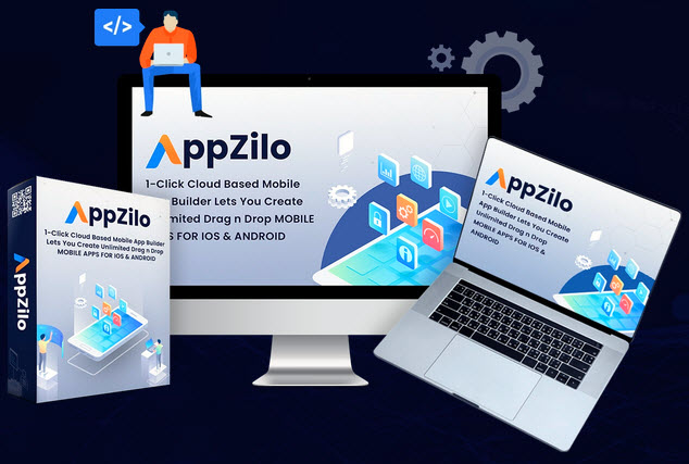 AppZilo Review – Best #1 1-Click Cloud Mobile App Builder That Lets Anyone Create & Sell Unlimited Mobile Apps For iOS & Android In In Just 90 Seconds from Scratch…